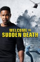 Welcome to Sudden Death full movie (2020)