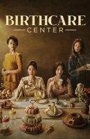 Birthcare Center Korean drama full episode (2020)