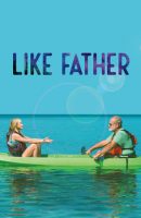 Like Father full movie (2018)
