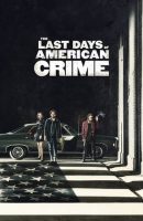 The Last Days of American Crime full movie (2020)